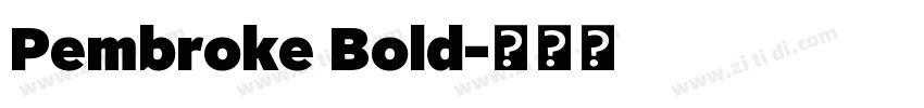 Pembroke Bold字体转换